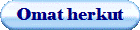 Omat herkut